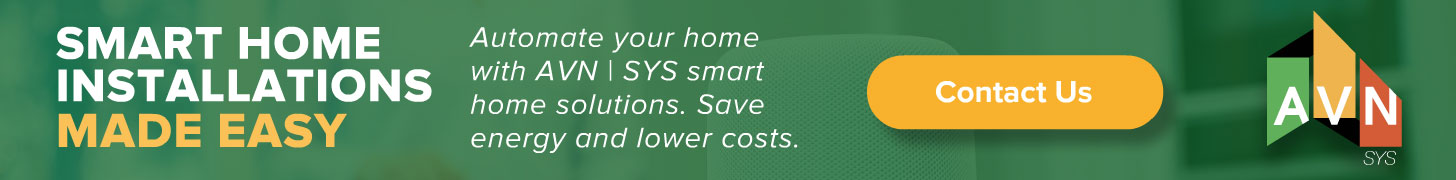 AVN | SYS 'Smart Home Installations Made Easy' display ad promoting whole-home automation, set on a green modern-kitchen backdrop with the AVN logo in a mirrored, right-aligned layout.