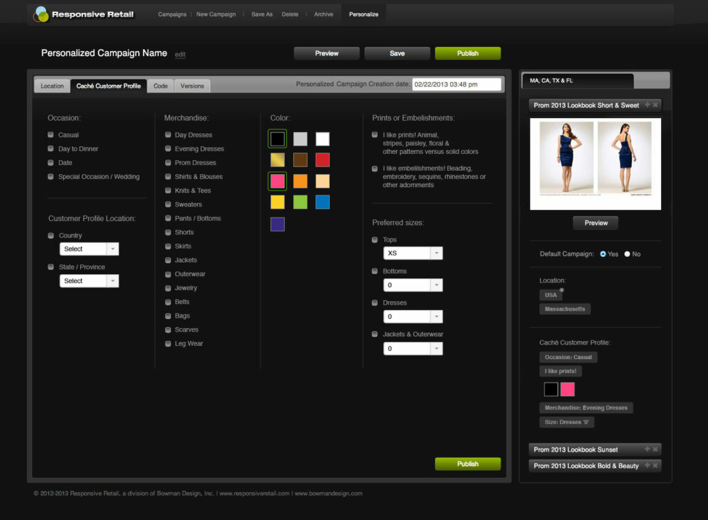 Caché customer profile personalization, occasion, merchandise, color, prints, and size preferences defining who sees each campaign version.
