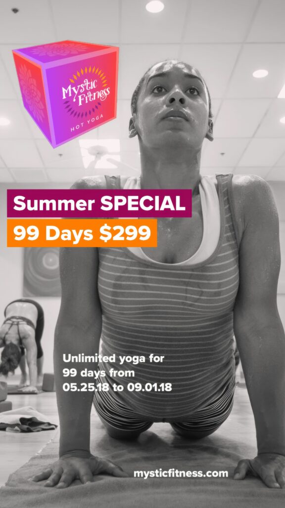 Vertical black-and-white Story ad of a student in upward-facing dog, the Mystic Fitness cube above her and the Summer Special, 99 days for $299 headline.