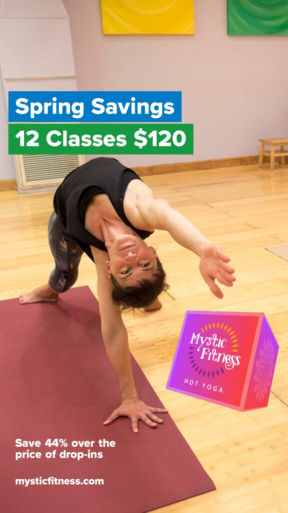 Vertical color Story ad of a student in wheel pose on a maroon mat, headlined Spring Savings, 12 classes for $120, the Mystic Fitness cube at right.