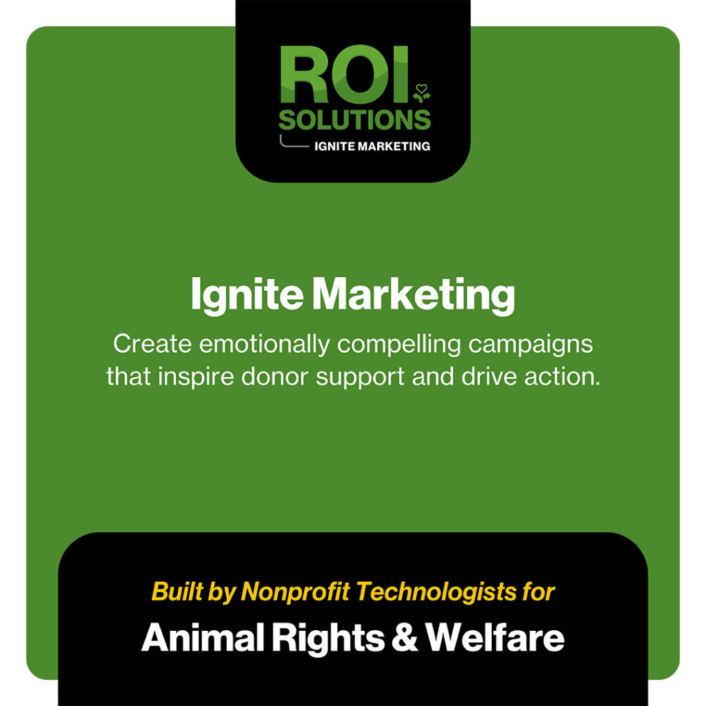 Green Ignite Marketing card for animal rights and welfare, emotionally compelling campaign copy above the banner.